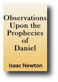 Observations Upon the Prophecies of Daniel (1831) by Isaac Newton