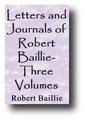Letters and Journals of Robert Baillie 1637 To 1662 (3 Volume Set, 1841 edition) by Robert Baillie