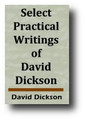 Select Practical Writings of David Dickson (Volume 1, 1845)