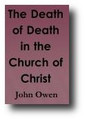 The Death of Death in the Death of Christ by John Owen