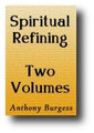 Spiritual Refining 2 Volume Set by Anthony Burgess