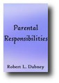 Parental Responsibilities (1879) by Robert Lewis Dabney