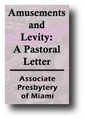 Amusements and Levity: A Pastoral Letter by Associate Presbytery of Miami