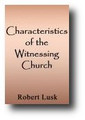 Characteristics of the Witnessing Church (c. 1840) by Robert Lusk