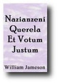 Nazianzeni Querela Et Votum Justum: The Fundamentals of the Hierarchy examin'd and disprov'd (1697) by William Jameson