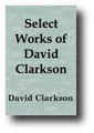 Select Works of David Clarkson (1846)