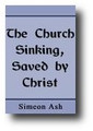 The Church Sinking, Saved by Christ by Simeon Ash
