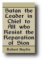 Satan the Leader in Chief to All Who Resist the Reparation of Sion by Robert Baillie