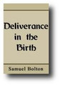 Deliverance in the Birth by Samuel Bolton