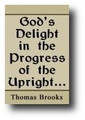 God's Delight in the Progress of the Upright by Thomas Brooks