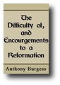 The Difficulty of, and Encouragements to a Reformation by Anthony Burgess