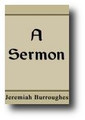 A Sermon by Jeremiah Burroughes, August 26, 1646
