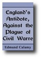 England's Antidote, Against the Plague of Civil War by Edmund Calamy