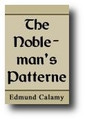 The Nobleman's Pattern by Edmund Calamy