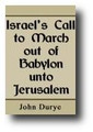 Israel's Call to March Out of Babylon Unto Jerusalem by John Durye