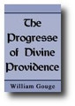 The Progress of Divine Providence by William Gouge