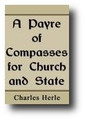 A Payer of Compasses for Church and State by Charles Herle
