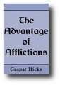 The Advantage of Afflictions by Gaspar Hicks
