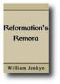 Reformation's Remora; or, Temporizing the Stop of Building the Temple by William Jenkyn