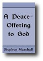 A Peace-Offering to God by Stephen Marshall