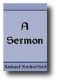 A Sermon by Samuel Rutherford, January 31, 1643