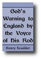 Gods Warning to England by the Voice of His Rod by Henry Scudder