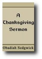 A Thanksgiving Sermon by Obadiah Sedgewick