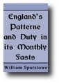 England's Pattern and Duty in Its Monthly Fasts by William Spurstowe
