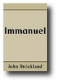 Immanuel, or The Church Triumphing in God With Us by John Strickland