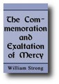 The Commemoration and Exaltation of Mercy by William Strong