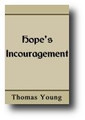 Hope's Encouragement by Thomas Young