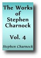 The Works of Stephen Charnock, The Knowledge of God (Volume 4 of 5, 1853 edition)