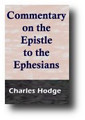 Commentary on the Epistle to the Ephesians by Charles Hodge