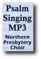 Psalm 147:1-5, Huddersfield, from the Scottish Metrical Psalter (1650) or The Psalms of David in Metre, Biblical Songs Written by the LORD, A Cappella Psalm Singing by the Northern Presbytery Choir, Digital Download MP3