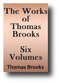 The Works of Thomas Brooks - 6 Volume Set