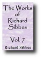 The Works of Richard Sibbes (Volume 7 of 7)