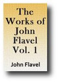 The Works of John Flavel (Volume 1 of 6)