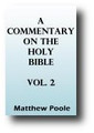 Matthew Poole's Commentary on the Holy Bible (Volume 2 of 3)