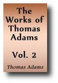 The Works of Thomas Adams (Volume 2 of 3)