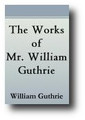The Works of Mr. William Guthrie (1771)