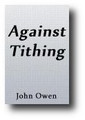 Against Tithing by John Owen