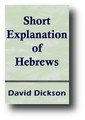 Short Explanation of Hebrews (1635, c. 1839) by David Dickson