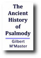 The Ancient History of Psalmody (1852) by Gilbert M'Master