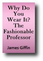 Why Do You Wear It? Or, The Fashionable Professor (1858) by James Giffin