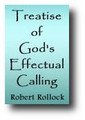 Treatise of God's Effectual Calling (1603) by Robert Rollock