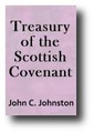 Treasury of the Scottish Covenant (1887) by John C. Johnston