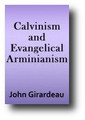 Calvinism and Evangelical Arminianism by John Girardeau