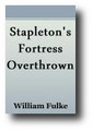 Stapleton's Fortress Overthrown by William Fulke