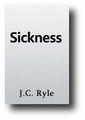Sickness by J. C. Ryle