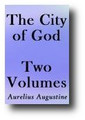 The City of God (2 Volume Set, 1872 edition) by Aurelius Augustine
